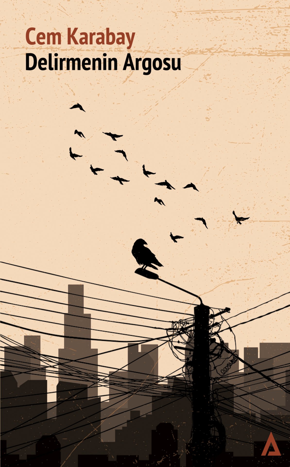Delirmenin Argosu - Cem Karabay