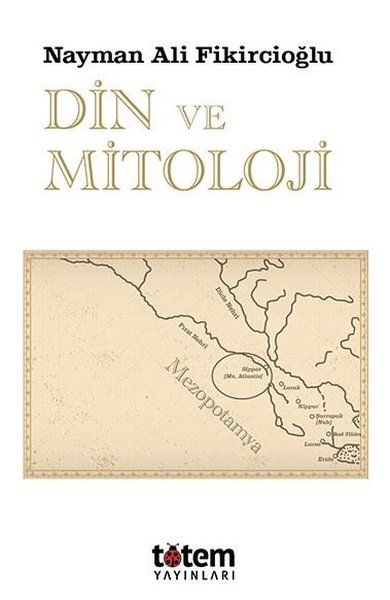 Din ve Mitoloji - Nayman Ali Fikircioğlu