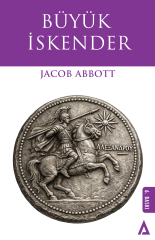 Büyük İskender - Jacob Abbott