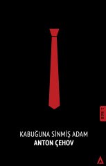 Kabuğuna Sinmiş Adam - Anton Pavloviç Çehov