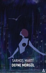 Sarhoş Martı - Defne Morgül