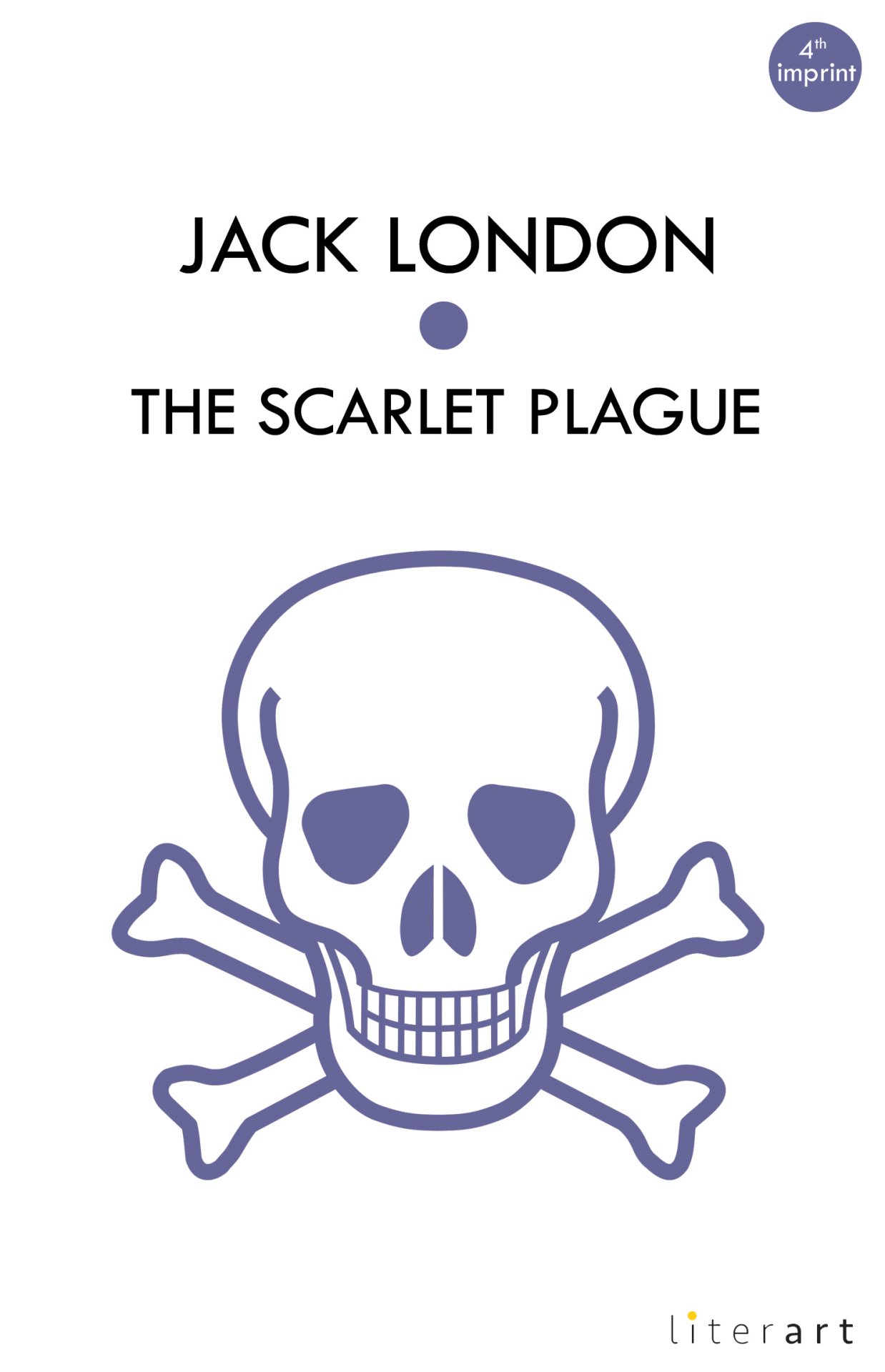 The Scarlet Plague - Jack London