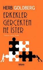 Erkekler Gerçekten Ne İster - Herb Goldberg