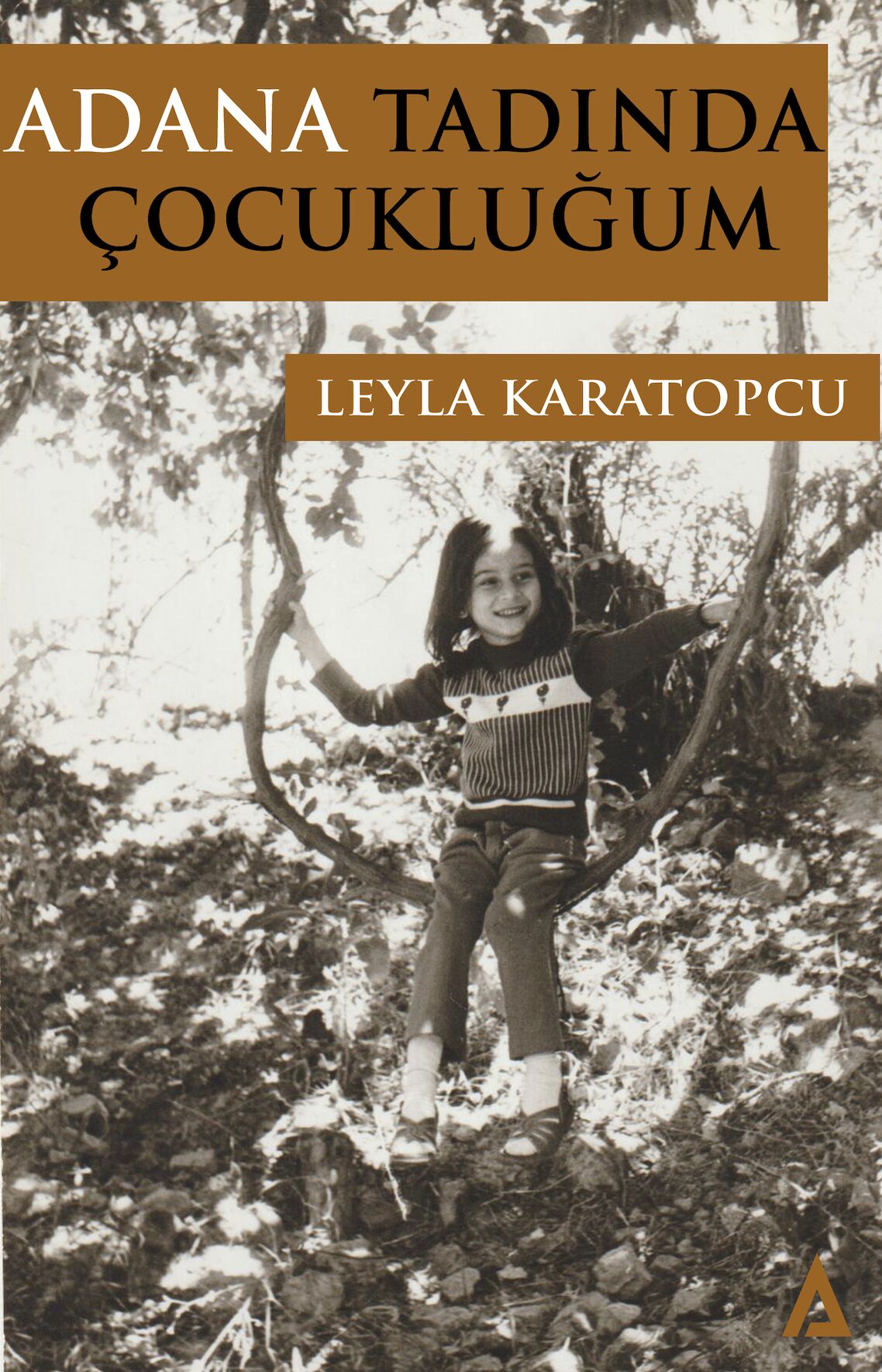 Adana Tadında Çocukluğum - Leyla Karatopçu