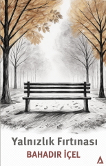 Yalnızlık Fırtınası - Bahadır İçel