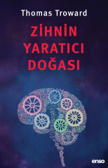 Zihnin Yaratıcı Doğası - Thomas Troward