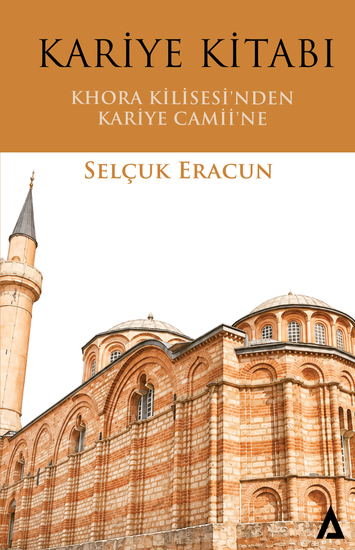Kariye Kitabı - Selçuk Eracun